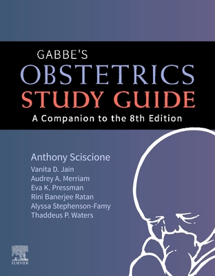 Obstetrics: Normal and Problem Pregnancies Study Guide