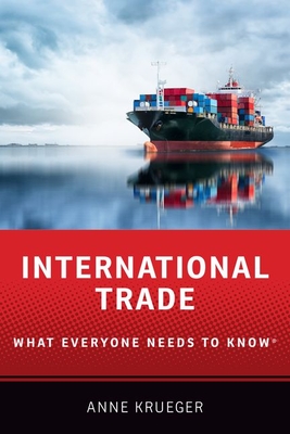 International Trade: What Everyone Needs to Know (Paperback)