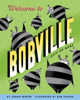 Welcome to Bobville: City of Bobs (Library Binding)