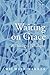 Waiting on Grace: A Theology of Dialogue