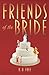 Friends of the Bride
