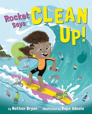 Rocket Says Clean Up!  (Rocket Says..., #2)