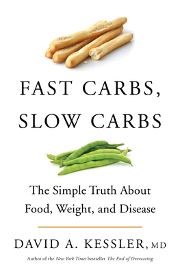 Fast Carbs, Slow Carbs: The Truth About Weight, Why We're Sick, and How to Stay Alive (ebook)