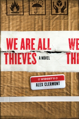 We Are All Thieves: A Novel
