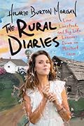 The Rural Diaries: Love, Livestock, and Big Life Lessons Down on Mischief Farm