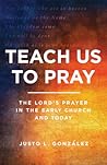 Teach Us to Pray:...