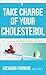 Take Charge of Your Cholesterol by Richard Furman