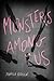 Monsters Among Us