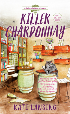 Killer Chardonnay (Colorado Wine Mystery, #1)