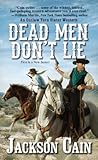 Dead Men Don't Lie (An Outlaw Torn Slater Western Book 1)