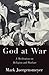God at War: A Meditation on...