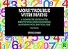 More Trouble with Maths