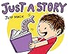 Just a Story by Jeff Mack