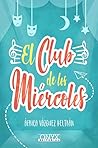 El club de los miércoles by África Vázquez Beltrán El club de los miércoles by África Vázquez Beltrán