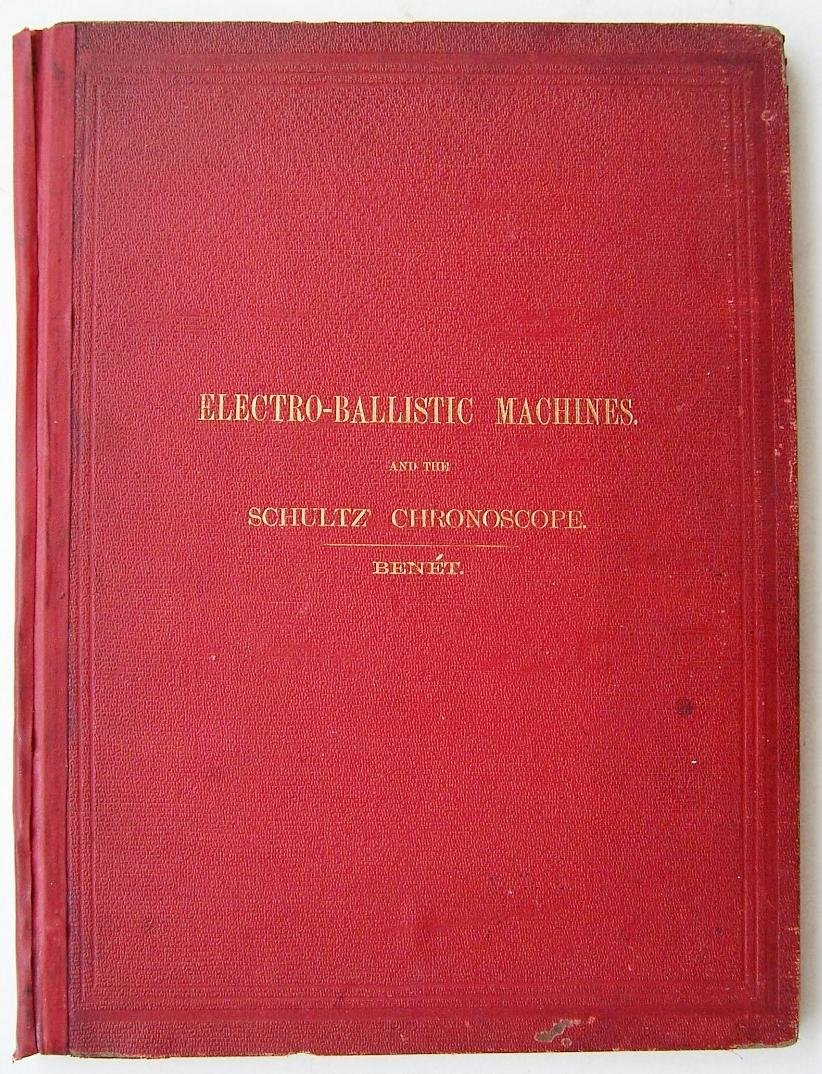 Electro-Ballistic Machines and the Schultz' Chronoscope (Hardcover)