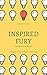 Inspired Fury by Shamya White