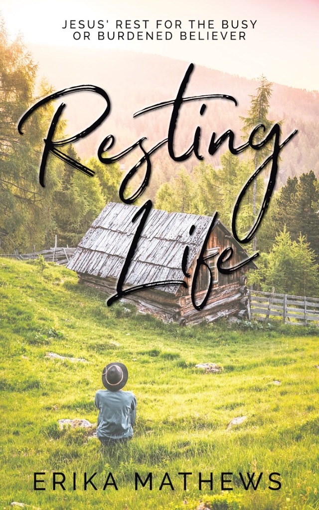 Resting Life: Jesus' Rest for the Busy or Burdened Believer (Paperback)