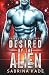 Desired by the Alien: A Sci...