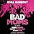 Bad Moms: The Novel