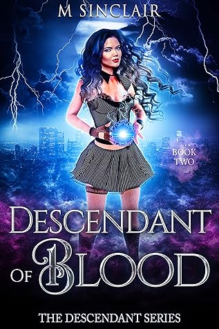 Descendant of Blood (Descendants, #2)
