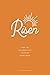 Risen: How the Resurrection Changed Everything: A Love God Greatly Study Journal