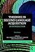 Theories in Second Language Acquisition: An Introduction (Second Language Acquisition Research Series)