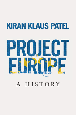 Project Europe: A History (Hardcover)