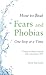 How to Beat Fears and Phobias by Mark Papworth