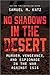 No Shadows in the Desert by Samuel M. Katz