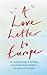 A Love Letter to Europe: An outpouring of sadness and hope – Mary Beard, Shami Chakrabati, William Dalrymple, Sebastian Faulks, Neil Gaiman, Ruth Jones, J.K. Rowling, Sandi Toksvig and others