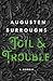 Toil & Trouble: A Memoir