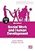 Social Work and Human Development (Transforming Social Work Practice Series)
