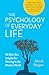 The Psychology of Everyday ...