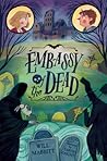 Embassy of the Dead by Will Mabbitt