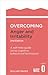 Overcoming Anger and Irritability: A Self-help Guide Using Cognitive Behavioral Techniques (Overcoming Books)