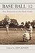 Base Ball 12: New Research on the Early Game
