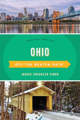 Ohio Off the Beaten Path®: Discover Your Fun (Off the Beaten Path Series)