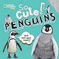So Cute: Penguins