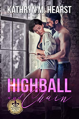 Highball and Chain (Bourbon Street Bad Boys' Club #2)