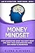 Money Mindset: Stop Manifes...
