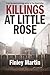 Killings at Little Rose