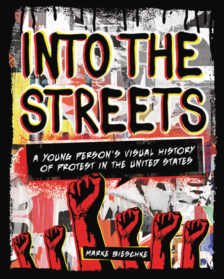Into the Streets: A Young Person's Visual History of Protest in the United States (ebook)