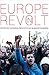 Europe in Revolt: Mapping the New European Left