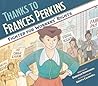 Thanks to Frances Perkins: Fighter for Workers' Rights
