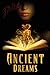 Ancient Dreams
