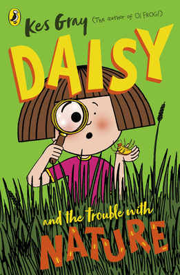 Daisy and the Trouble with Nature (Daisy Fiction)