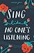 Sing Like No One's Listening