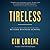 Tireless: What Business School Doesn't Teach You about Success