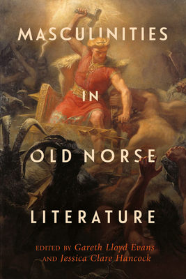 Masculinities in Old Norse Literature (Studies in Old Norse Literature, 4)