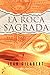 La roca sagrada (Novela histórica) (Spanish Edition)